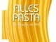Buchvorstellung „Alles Pasta“ von Academia Barilla